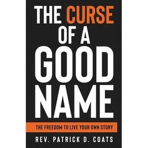The Curse of A Good Name -- Coats